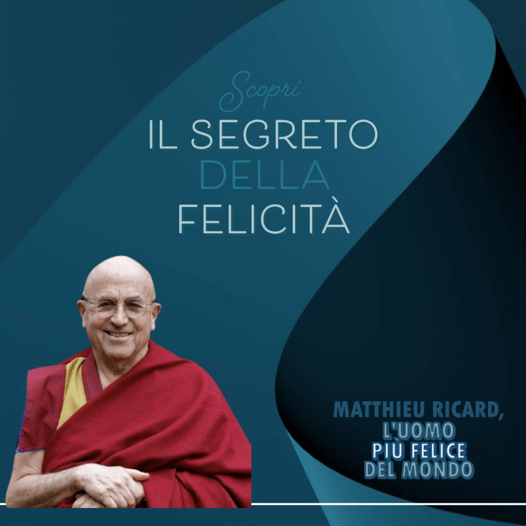 Matthieu Ricard: l’uomo più Felice del Mondo Rivela 5 Segreti per Trasformare la Tua&nbsp;Vita